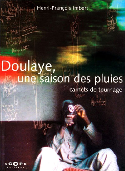 Doulaye, une saison des pluies Carnets de tournage 