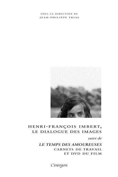 Henri Francois Imbert le dialogue des images